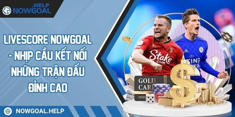 livescore nowgoal